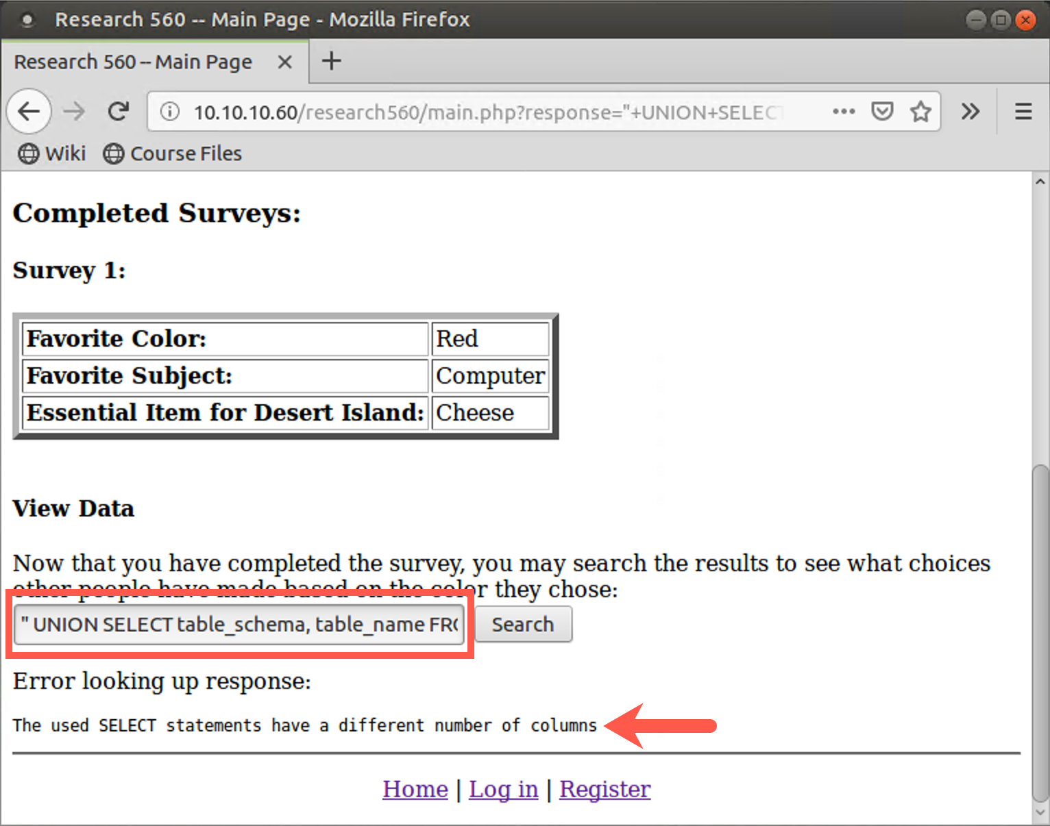 Enter " UNION SELECT table_schema, table_name FROM information_schema.tables #